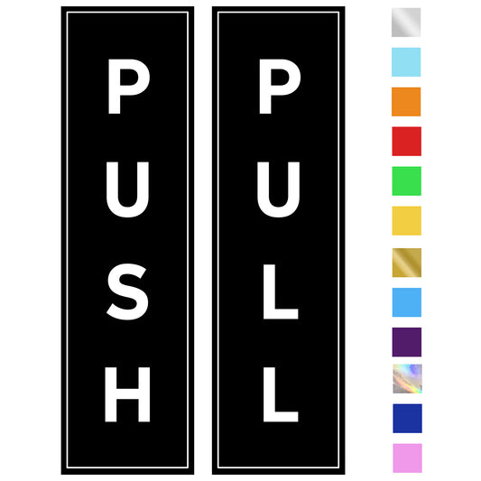 Push and Pull Door and Window Stickers in Multiple Colour Options