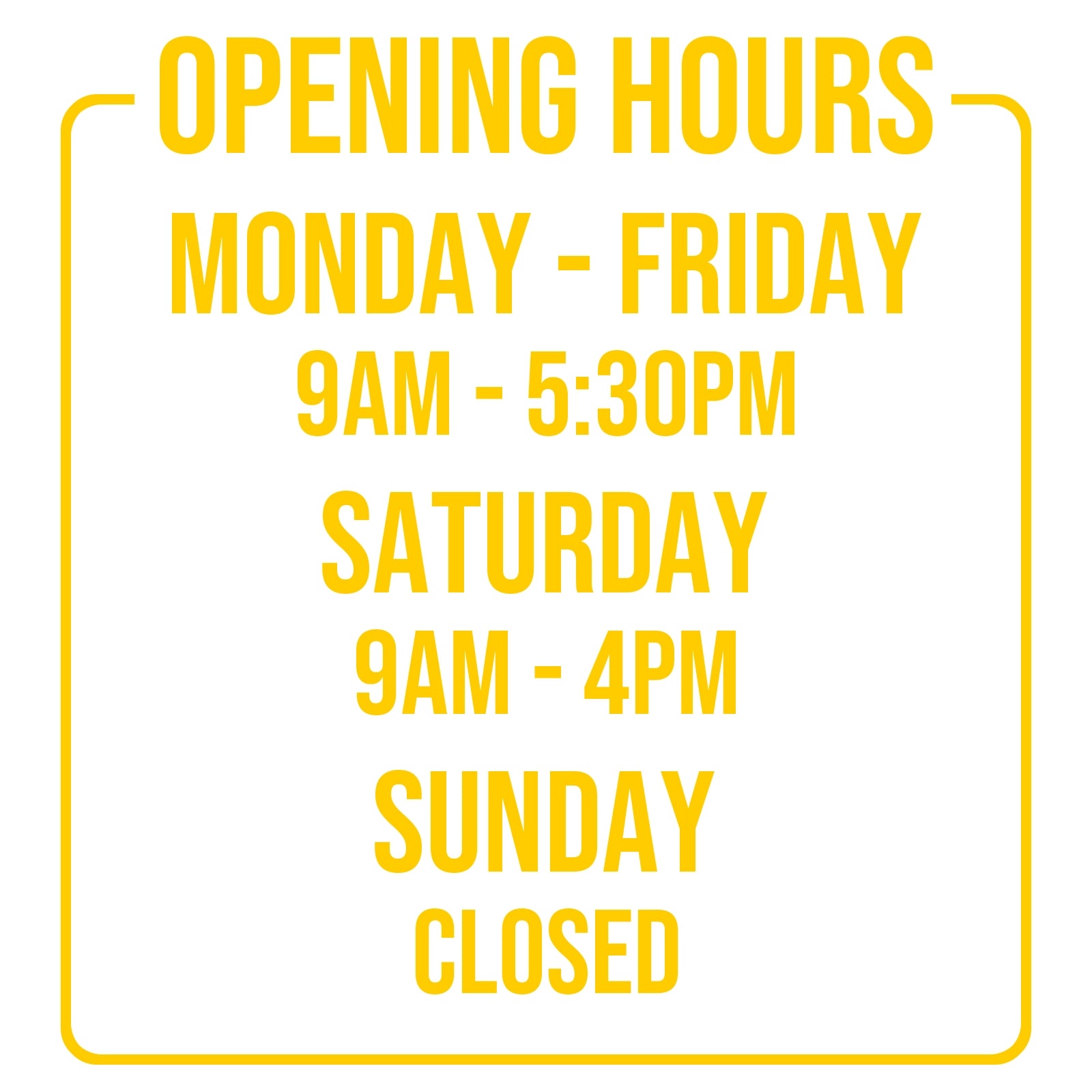 Opening Times for Shop Business Window in Yellow